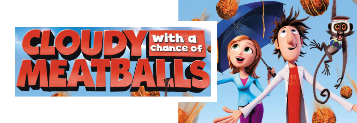 Cloudy with a chance of meatballs